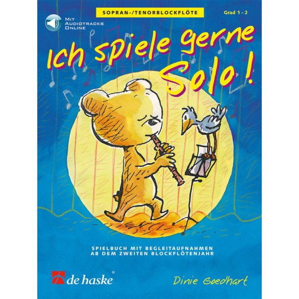 Ich spiele gerne Solo! : Spielbuch ab dem zweiten Blockfl&ouml;tenjahr