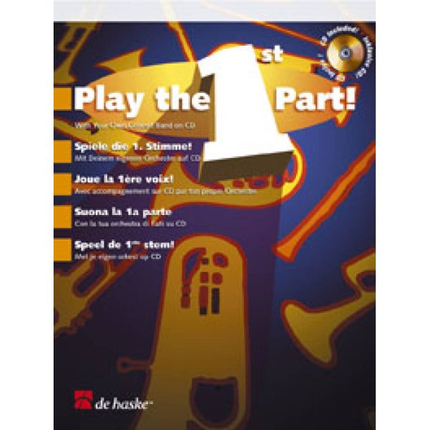 Play the first Part! : With Your Own Concert Band on CD