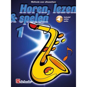 Horen, lezen & spelen 1 altsaxofoon : Methode voor altsaxofoon