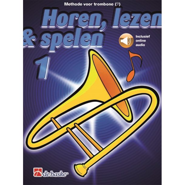 Horen, lezen & spelen 1 trombone BC : Methode voor trombone BC