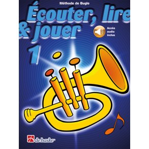Écouter, lire & jouer 1 Bugle : Méthode de Bugle