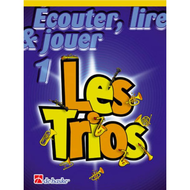 &Eacute;couter, Lire & Jouer 1- Les Trios