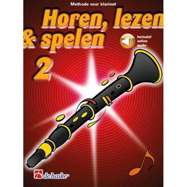 Horen, lezen & spelen 2 klarinet : Methode voor klarinet