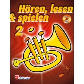 Hören, Lesen & Spielen 2 Flügelhorn : Schule für Flügelhorn