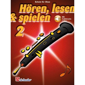 Hören, lesen & spielen 2 Oboe : Schule für Oboe