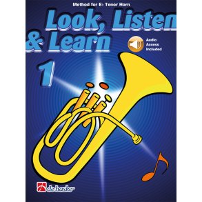 Look, Listen & Learn 1 Eb Tenor Horn : Method for Eb Tenor Horn