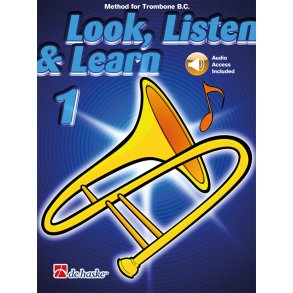 Look, Listen & Learn 1 Trombone BC : Method for Trombone BC