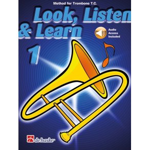 Look, Listen & Learn 1 Trombone TC : Method for Trombone TC