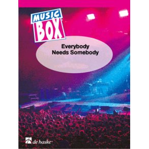 Everybody Needs Somebody