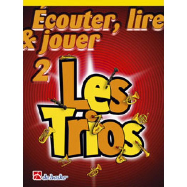 &Eacute;couter, Lire & Jouer 2- Les Trios