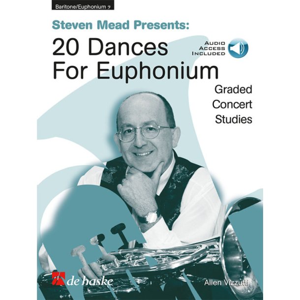 Steven Mead Presents: 20 Dances for Euphonium (BC) : Graded Concert Studies