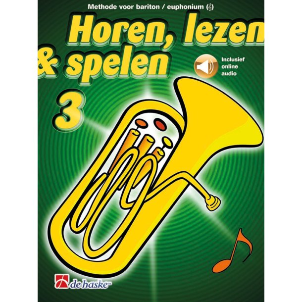 Horen, lezen & spelen 3 bariton/euphonium TC : Methode voor bariton/euphonium TC