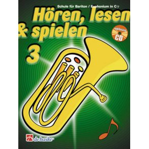 Hören, Lesen & Spielen 3 Bariton/Euphonium in C BC : Schule für Bariton / Euphonium in C BC