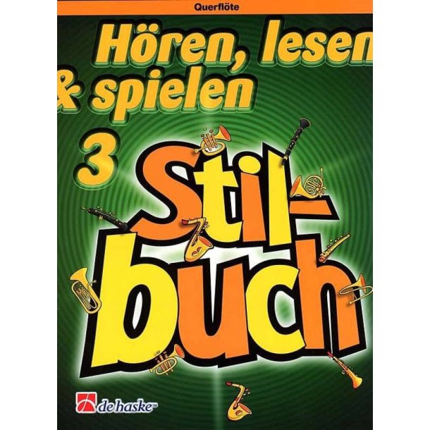 H&ouml;ren, Lesen & Spielen 3 Stilbuch