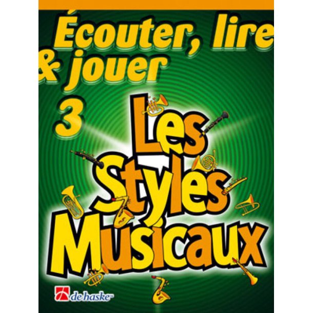 &Eacute;couter, Lire & Jouer 3 - Les Styles Musicaux