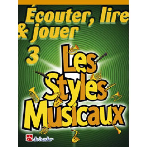 &Eacute;couter, Lire & Jouer 3 - Les Styles Musicaux