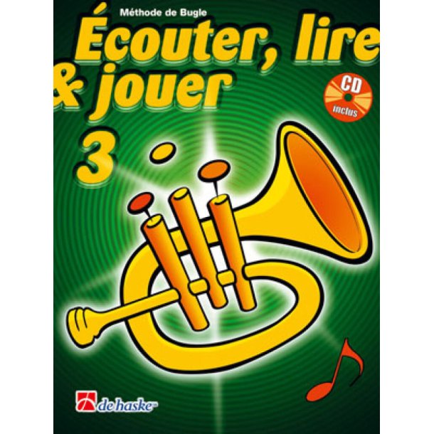 &Eacute;couter, Lire & Jouer 3 Bugle : M&eacute;thode de Bugle