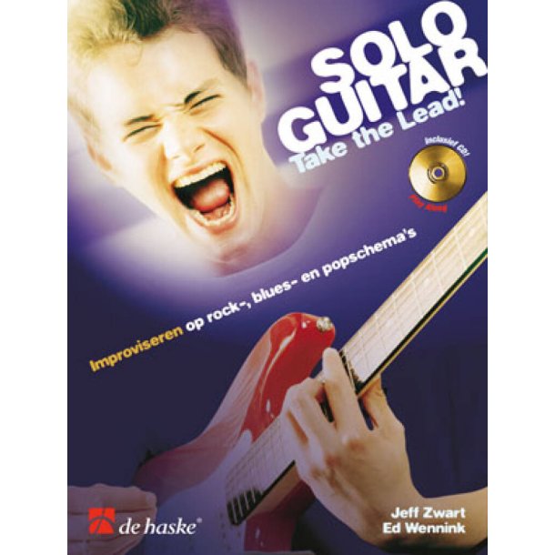 Solo Guitar Take the Lead! (D) : Improvisation zu Rock-, Blues- und Popschemas