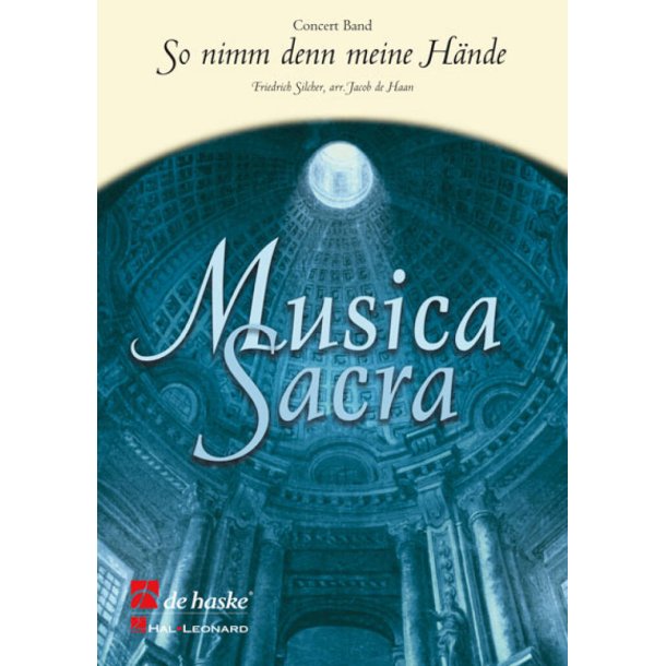 So nimm denn meine H&auml;nde : O Take My Hand, Dear Father
