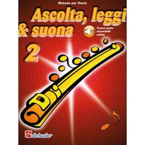 Ascolta, leggi & suona 2 flauto : Metodo per flauto