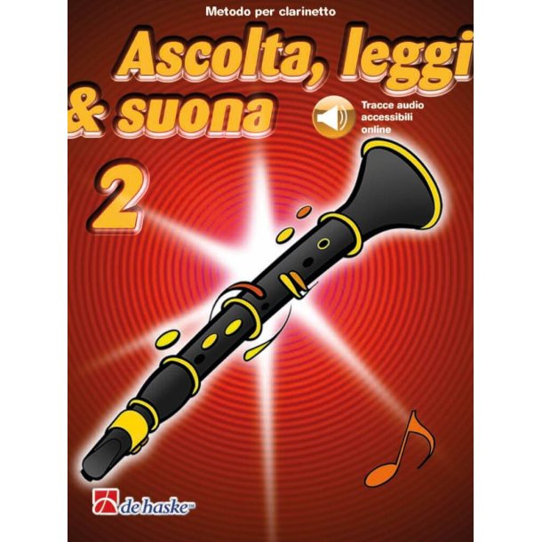 Ascolta, leggi & suona 2 clarinetto : Metodo per clarinetto