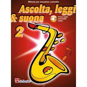 Ascolta, leggi & suona 2 sassofono contralto : Metodo per sassofono contralto