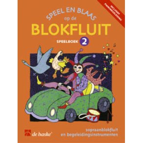 Speel en blaas op de blokfluit - speelboek 2 : speelboek 2