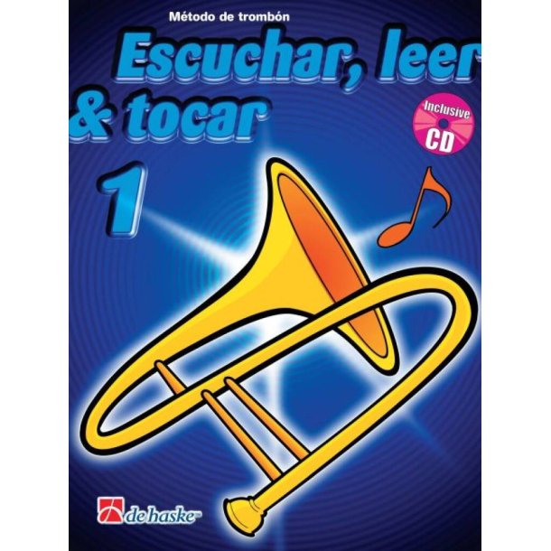 Escuchar, Leer & Tocar 1 tromb&oacute;n : M&eacute;todo de tromb&oacute;n