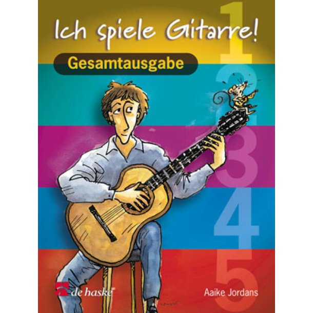 Gesamtausgabe Ich Spiele Gitarre : Gesamtausgabe