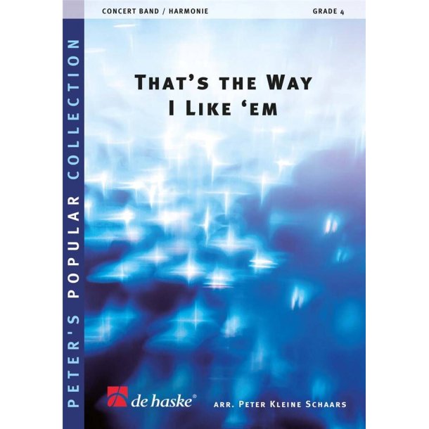 That's the Way I Like 'Em