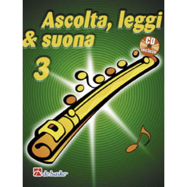 Ascolta, Leggi & Suona 3 flauto : Metodo per flauto