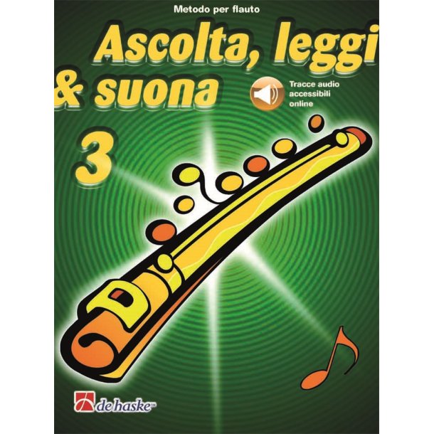 Ascolta, leggi & suona 3 flauto : Metodo per flauto