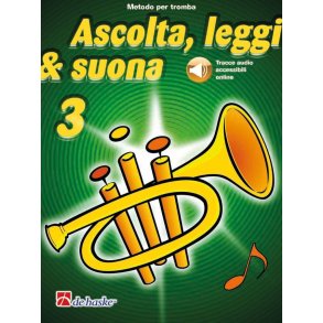 Ascolta, leggi & suona 3 tromba : Metodo per tromba