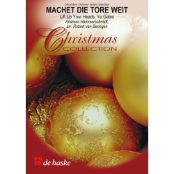 Machet die Tore Weit : Lift Up Your Heads, Ye Gates