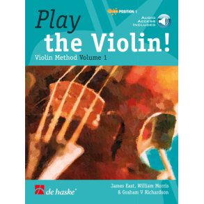 Play the Violin! Part 1 : Violin Method Volume 1
