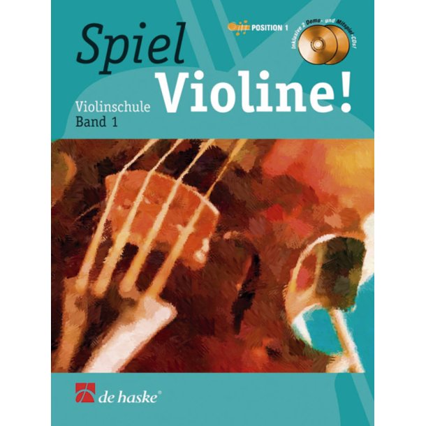 Spiel Violine! Band 1 : Violinschule Band 1