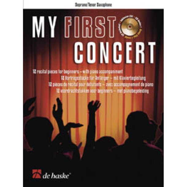 My First Concert : 12 Recital Pieces for Beginning Tenor/Soprano Saxophonists and Piano Accompaniment