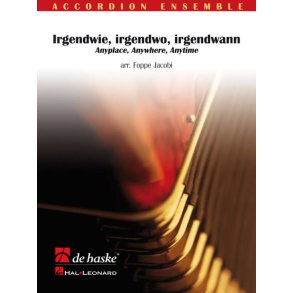 Irgendwie, irgendwo, irgendwann : Anyplace, Anywhere, Anytime