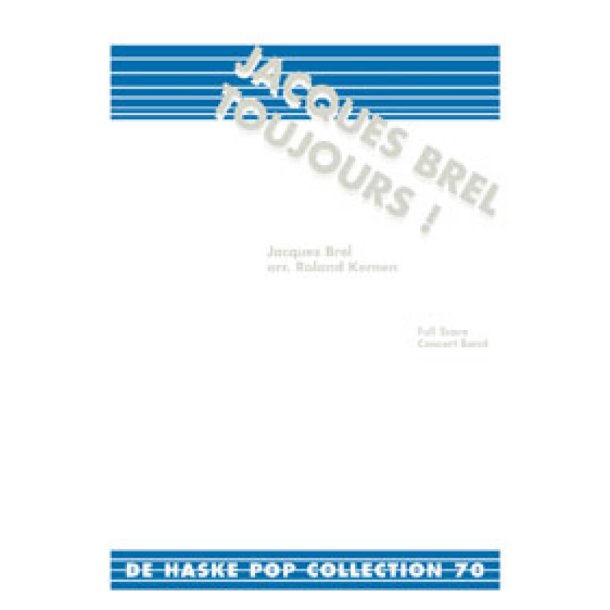 Jacques Brel Toujours!