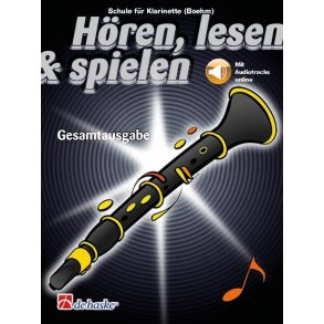 Hören, lesen & spielen Gesamtausgabe Klar. (Boehm) : Schule für Klarinette (Boehm)