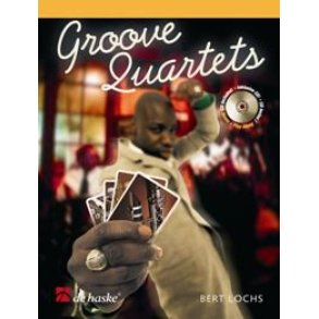 Groove Quartets : Four Groovy Clarinet Quartets