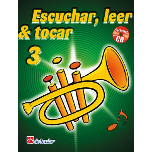 Escuchar, Leer & Tocar 3 trompeta : M&eacute;todo de trompeta