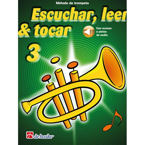 Escuchar, leer & tocar 3 trompeta : M&eacute;todo de trompeta