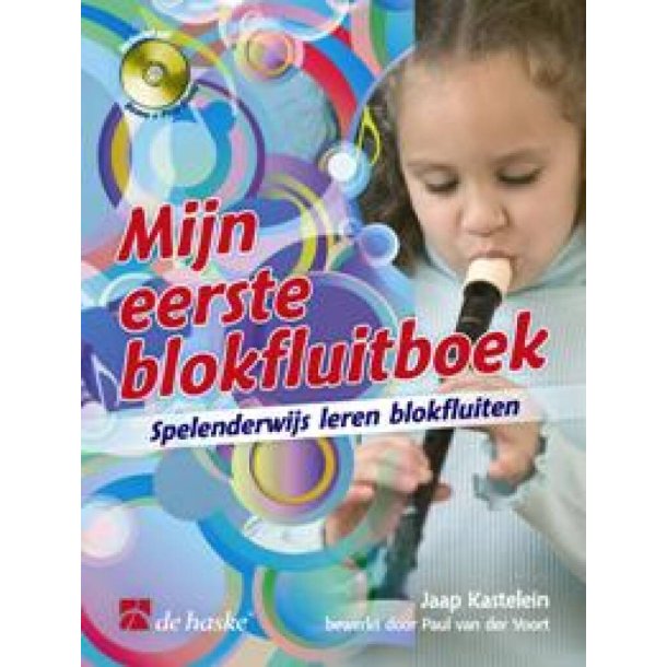 Mijn eerste blokfluitboek : Spelenderwijs leren blokfluiten