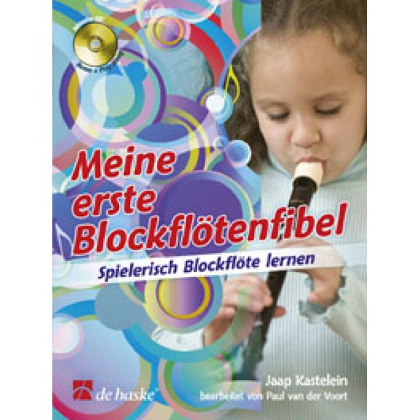 Meine erste Blockfl&ouml;tenfibel : Spielerisch Blockfl&ouml;te lernen
