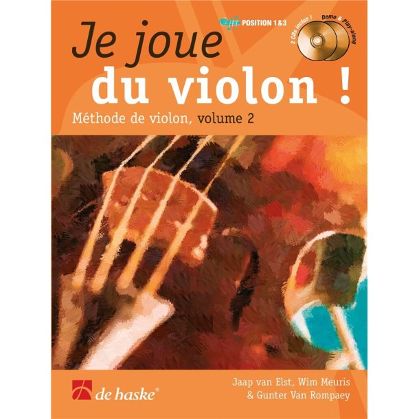 Je joue du violon ! Vol. 2 : M&eacute;thode de violon
