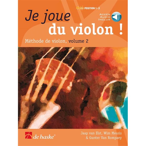 Je joue du violon ! Vol. 2 : M&eacute;thode de violon
