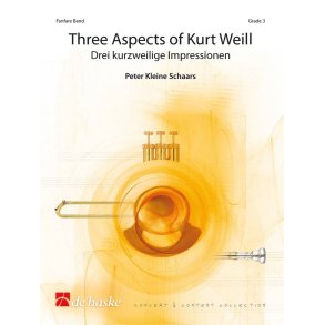 Three Aspects of Kurt Weill : Drei kurzweilige Impressionen