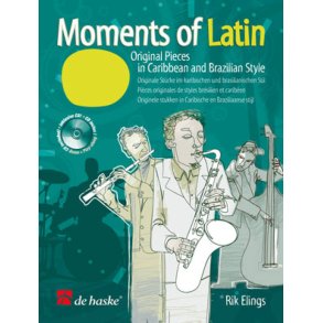 Moments of Latin : Original Pieces in Caribbean and Brazilian Style