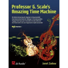 Professor G. Scale's Amazing Time Machine : A historical journey for beginner string ensemble